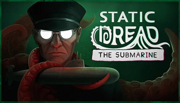 The Static Dread: The Submarine capsule on Steam